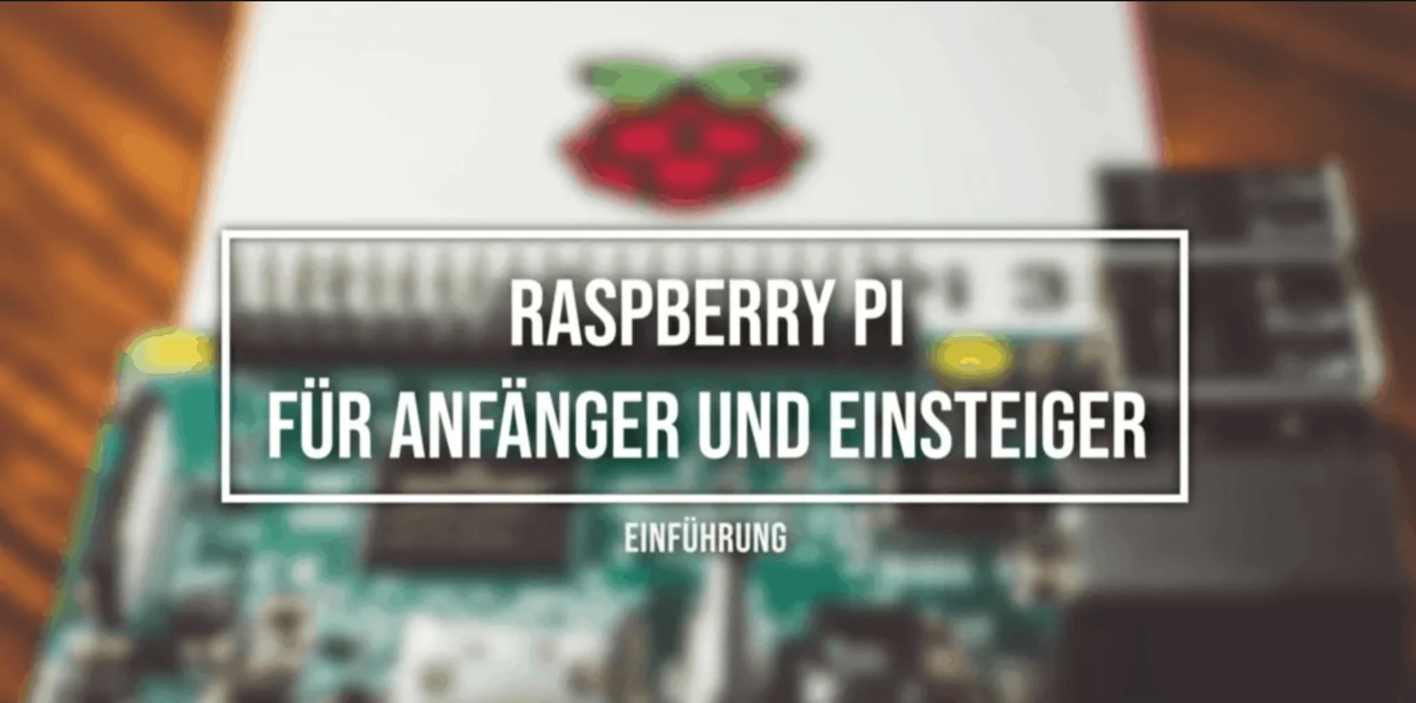 Raspberry-Pi-Videokurs