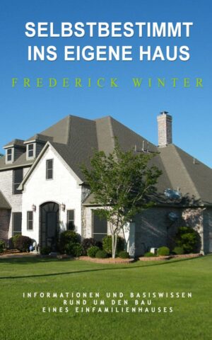 frederick-winter-selbstbestimmt-ins-eigene-haus