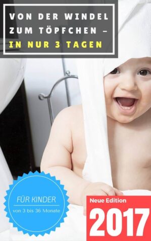 Das 3 Tage Töpfchen-Training-Onlinekurs "Endlich Windelfrei" - becomePro