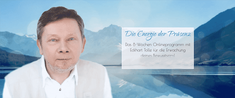 "Die Energie der Präsenz" - Online-Programm mit Eckhart Tolle