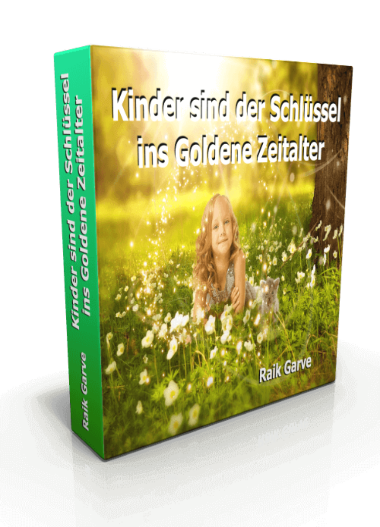 Kindererziehung: Kinder sind der Schlüssel ins Goldene Zeitalter - Online Seminar mit Raik Garve