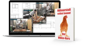 Hühnerstall einfach & schnell selber bauen - Videokurs mit komplettem Bauplan - becomePro