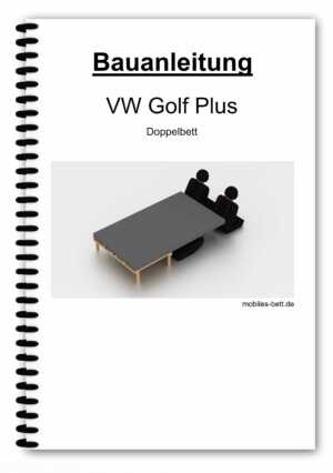 Bett für VW Golf Plus selbst bauen - Anleitung für Doppelbett - becomePro