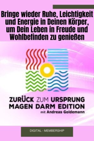 Zurück zur Urkraft – Magen-Darm-Edition: Ein Kurs von Andreas Goldemann - becomePro