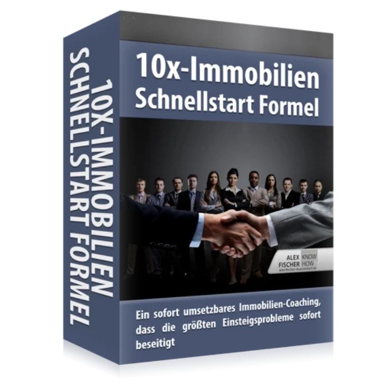 10x-Immobilien-Schnellstarter-Coaching von Alex Düsseldorf Fischer