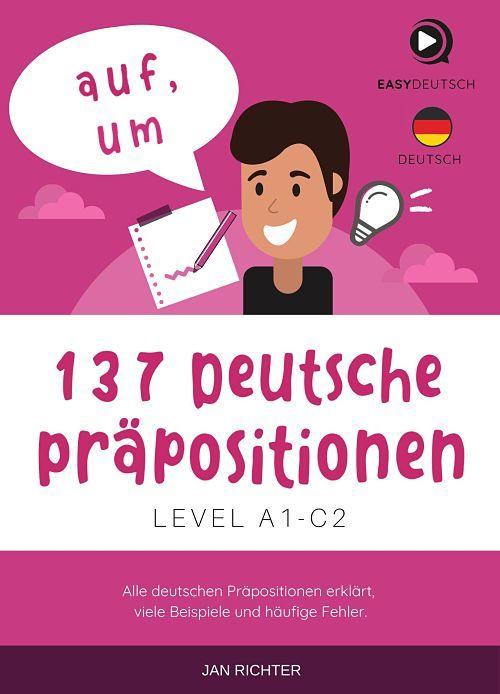 E-Book Cover 137 deutsche Präpositionen Level A1-C2 von Jan Richter