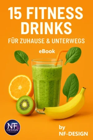 15 Fitness Drinks für Zuhause & Unterwegs eBook Cover mit grünem Smoothie, Spinatblättern, Orange, Kiwi und Banane auf orange