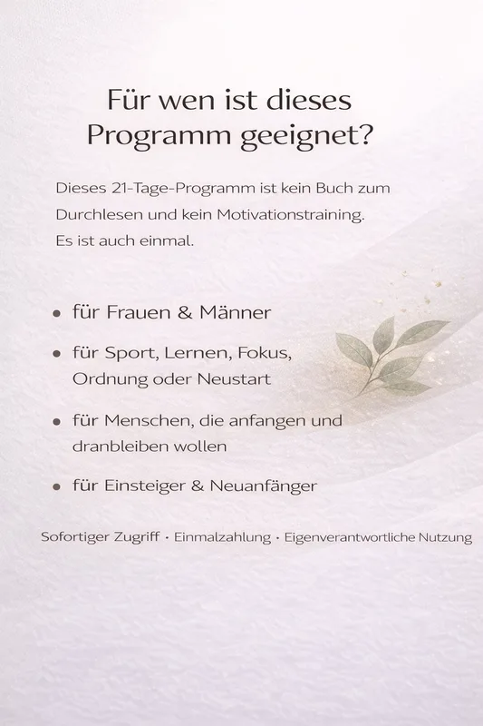 Zielgruppe des Programms: Frauen und Männer, für Sport, Lernen, Fokus, Ordnung oder Neustart, für Anfänger und Einsteiger