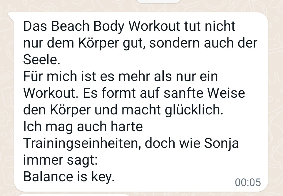3 Week Beach Body Feeling – Fitness-Videokurs für Frauen 11 WhatsApp-Kundenstimme über ganzheitliche Wirkung des Beach Body Workouts auf Körper und Seele