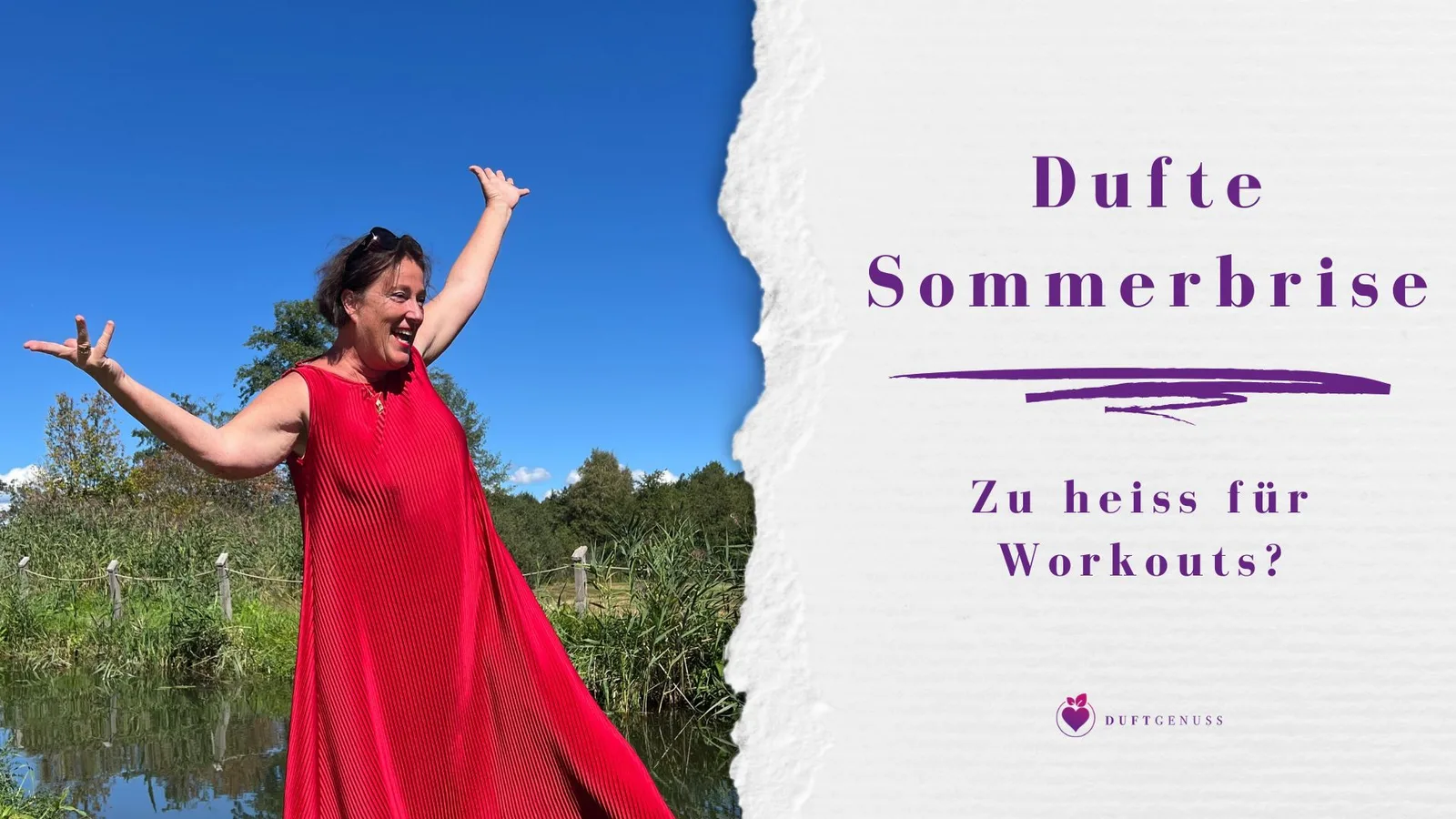 35 Jahre – Aromatherapie-Kurspaket von Barbara Tausch 2 Frau in rosarotem Kleid am See mit Armen hoch Sommerbrise Dufte Workouts Motivationsbanner
