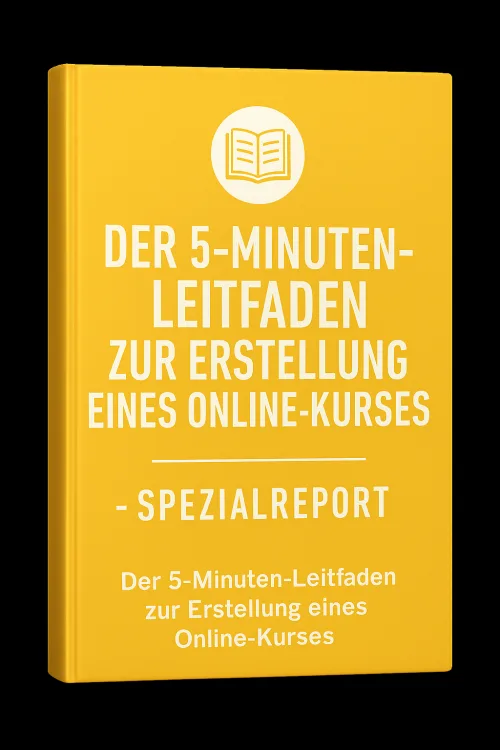 5-min Leitfaden: Dein eigener Online Kurs (Freebie)