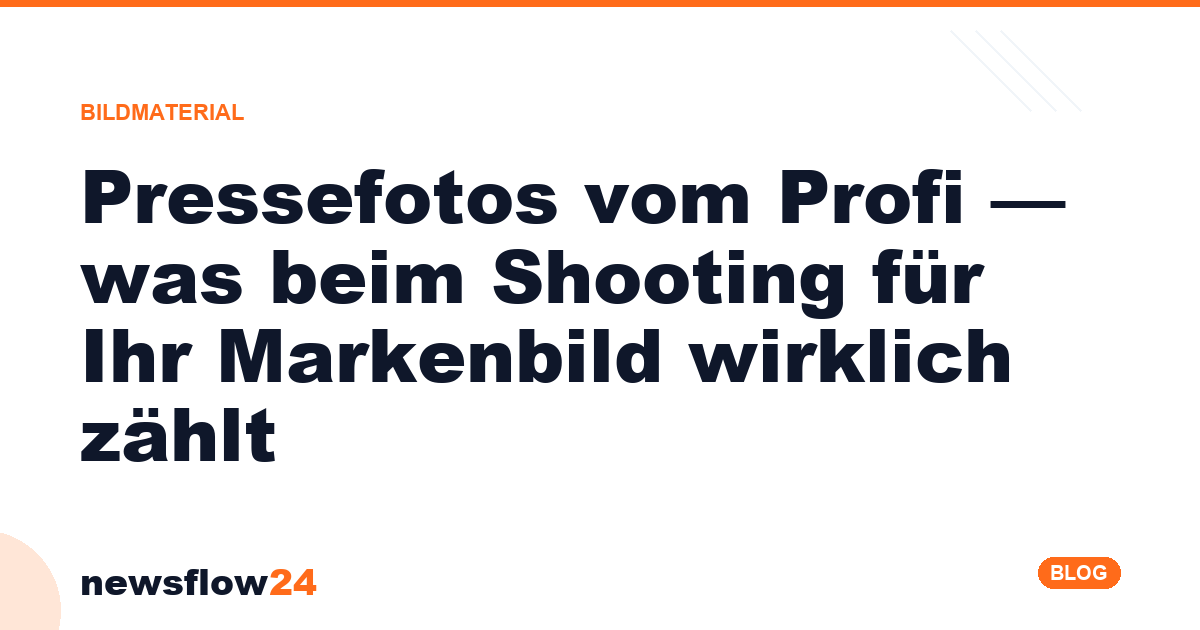 50er Pro – 50 Presseartikel-Veröffentlichungen von Michael Kotzur 5 Pressefotos vom Profi – was beim Shooting für Ihr Markenbild wirklich zählt, newsflow24 Blog