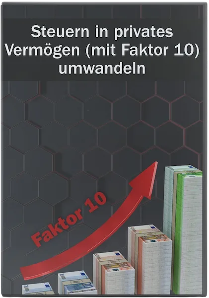 50k-Cashback-Formel – Videokurs zur Steuerrückholung 12 Infografik zur Umwandlung von Steuern in privates Vermögen mit Faktor 10 und aufsteigenden Geldstapeln