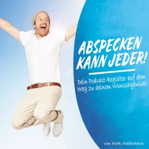 Podcast Abspecken kann jeder mit Dirk Diefenbach