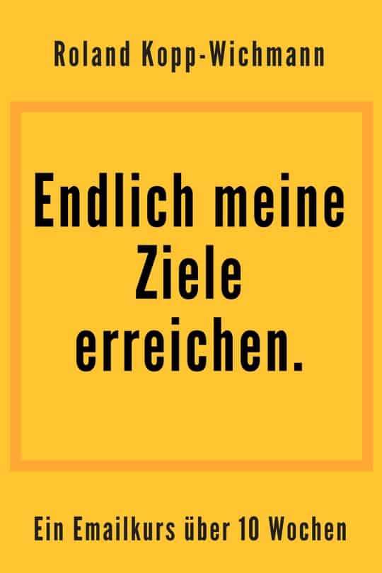 Achtsamkeit im Alltag – E-Mail-Kurs mit PDF-Lektionen 6 Cover Endlich Ziele erreichen Kurs