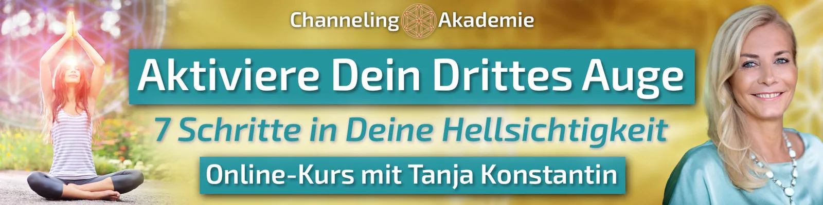 Hero-Banner für Online-Kurs Aktiviere Dein Drittes Auge mit Tanja Konstantin, zeigt meditierende Frau, Channeling Akademie Lo