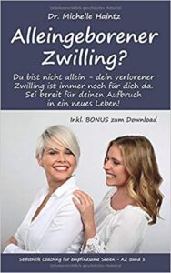 Hörbuch-Cover Alleingeborener Zwilling von Dr. Michelle Haintz mit zwei lächelnden Frauen