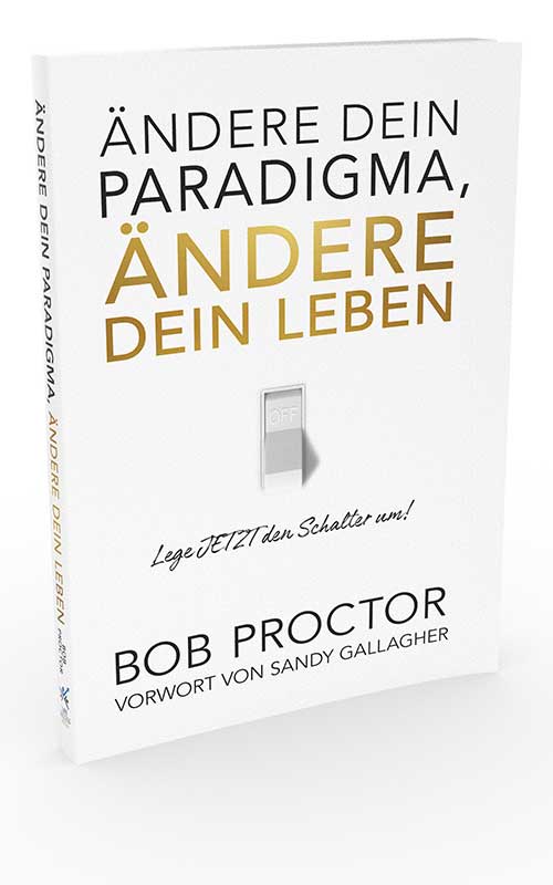 Ändere dein Paradigma, Ändere dein Leben - Buch