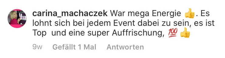 Instagram-Kommentar von carina_machaczek über mega Energie und Auffrischung beim Event