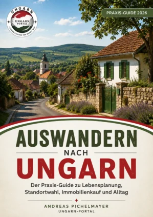 Praxis-Guide 2026 Auswandern nach Ungarn mit Dorfansicht und Kirche