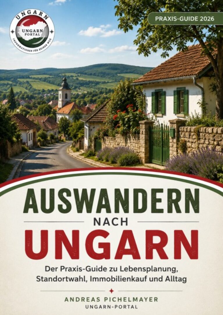 Auswandern nach Ungarn – Praxis-Guide für Auswanderer