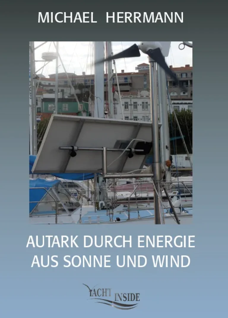 Autark durch Energie aus Sonne und Wind – E-Book für Strom an Bord