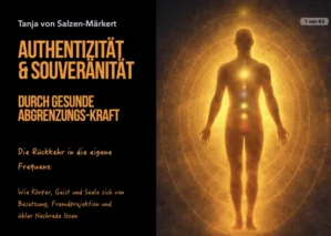 E-Book-Cover "Authentizität & Souveränität" von Tanja von Salzen-Märkert mit goldener Körperfigur und Energieaura