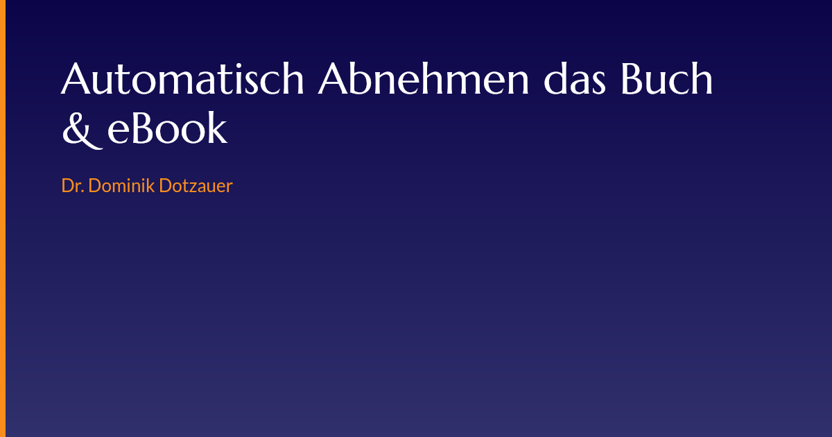 Hero-Banner für Automatisch Abnehmen Buch und eBook von Dr. Dominik Dotzauer
