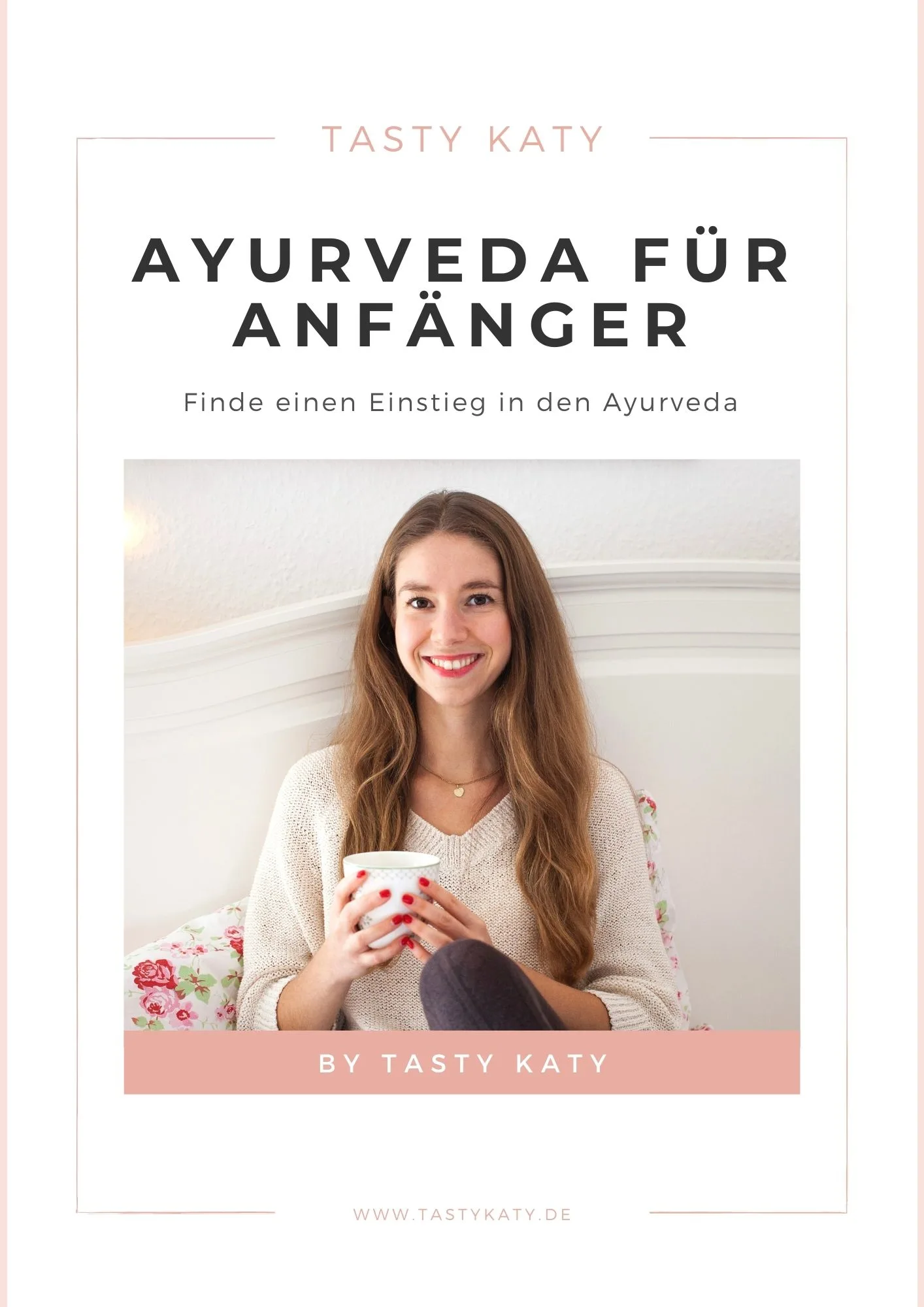 E-Book Cover Ayurveda für Anfänger von Tasty Katy hochauflösend mit Porträt