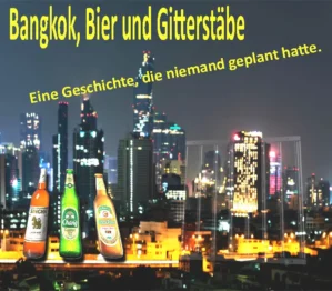 E-Book-Cover Bangkok, Bier und Gitterstäbe mit Bangkok-Skyline bei Nacht und drei Bierflaschen
