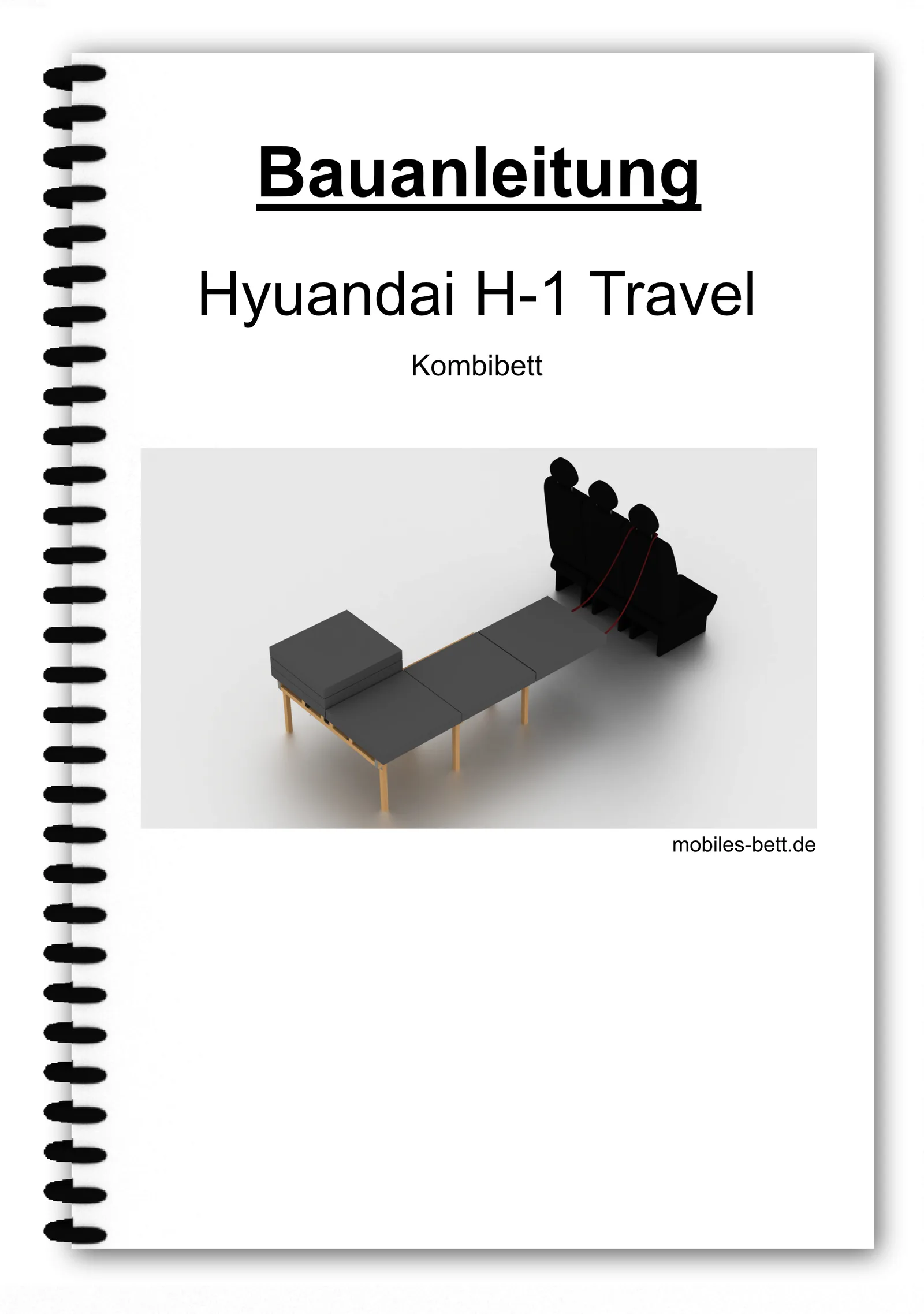 Bauanleitung für Hyundai H-1 Travel Kombibett mit Spiralbindung