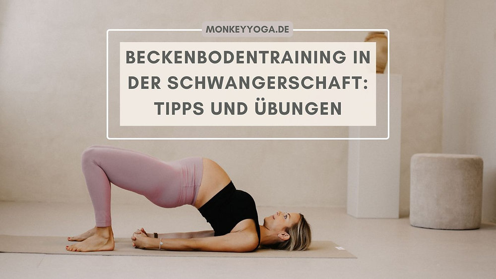 Beckenbodentraining Onlinekurs für Schwangere von Monkey Yoga 3 Schwangere Frau in sportlicher Kleidung führt Beckenboden-Übung durch; Text Beckenbodentraining in der Schwangerschaft: Tipps