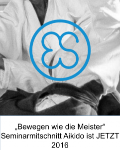 Galerie-Thumbnail Bewegen wie die Meister Seminarmitschnitt Aikido JETZT 2016 mit Logo