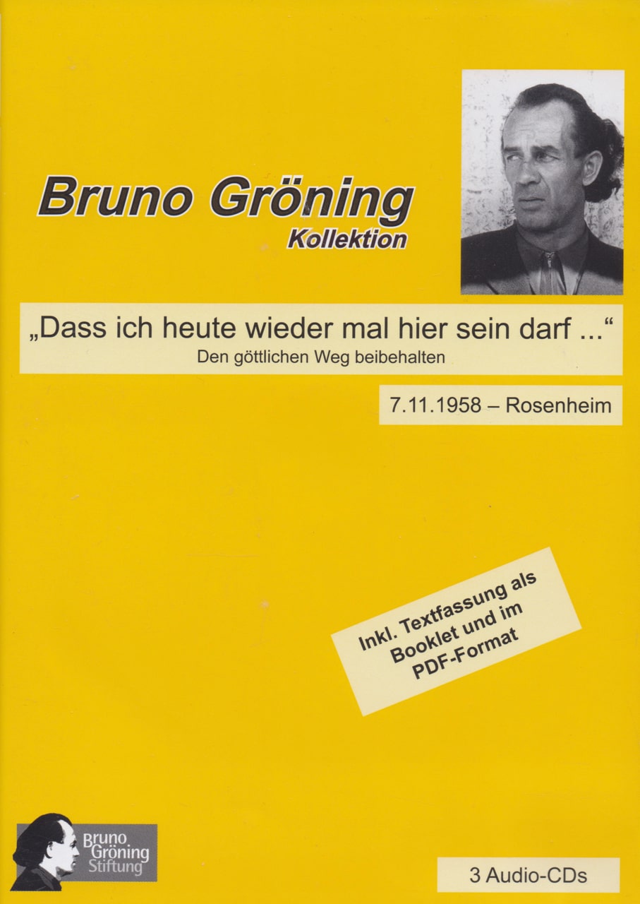 "Bruno Gröning, Original-Vortrag, Rosenheim, 1958"