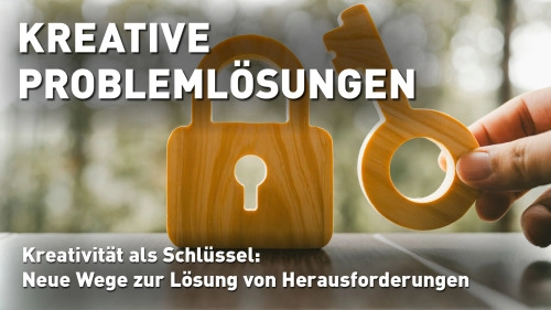 Hero-Bild zum Kurs Kreative Problemlösungen mit Holzschloss und Schlüssel