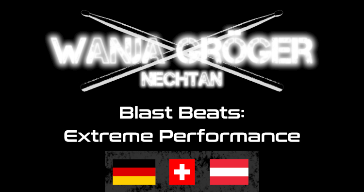 Blast Beats Extreme Performance Titelgrafik mit Wanja Gröger Nechtan Logo und Deutschland, Schweiz, Österreich Flaggen
