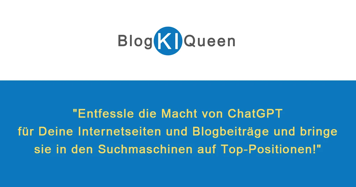 BlogKIQueen Hero-Banner mit Claim über ChatGPT für Internetseiten und Blogartikel