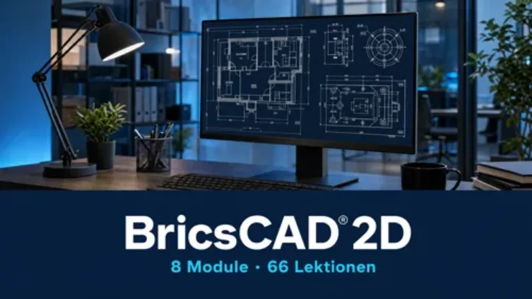 BricsCAD 2D Video-Kurs – Praxistraining CAD-Konstruktion