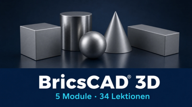 BricsCAD 3D Video-Kurs – Konstruktion von Volumenmodellen