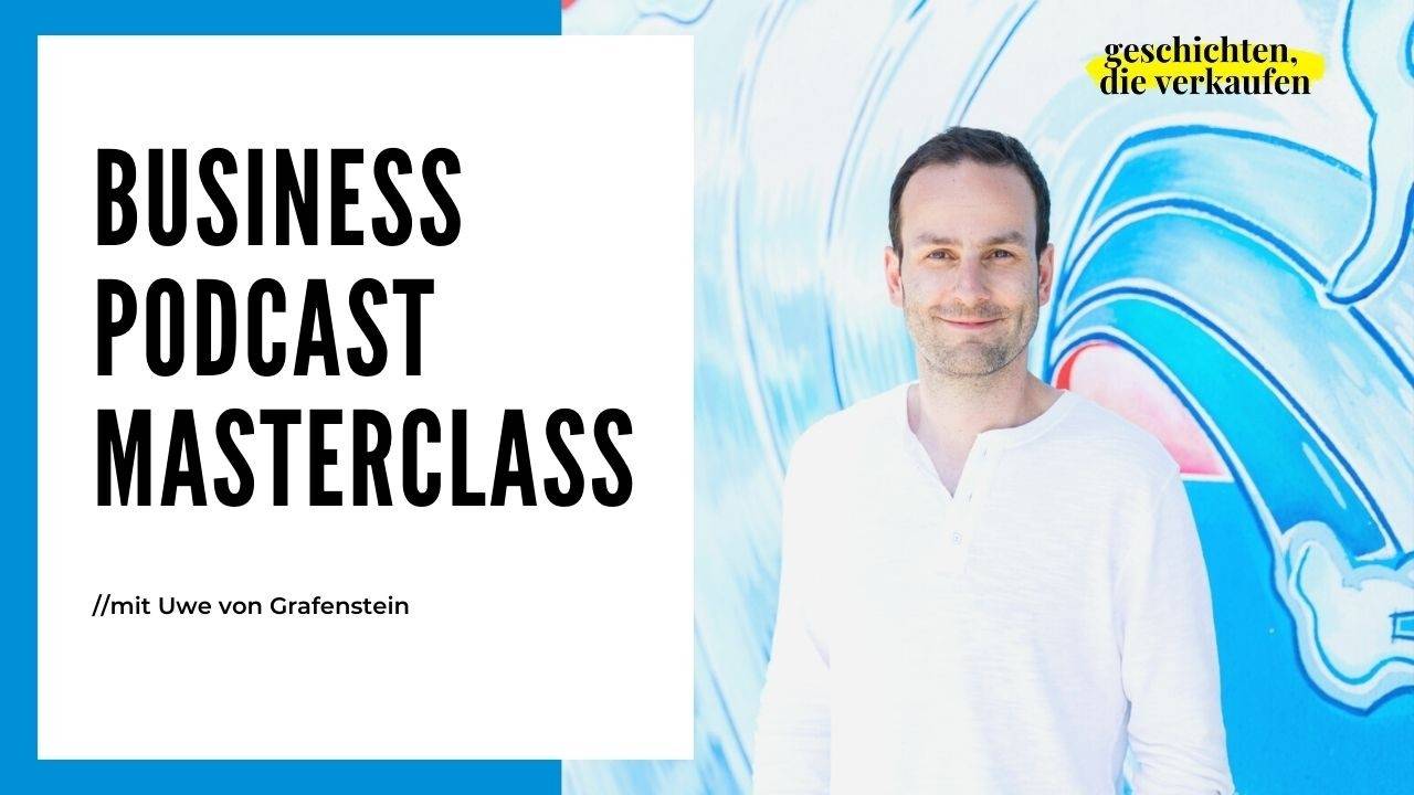 Business Podcast Masterclass Hero-Banner mit Uwe von Grafenstein in weißem Shirt vor blauem abstraktem Hintergrund