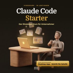 Claude Code Starter Videokurs quadratisches Cover – 18 Lektionen Einsteiger-Kurs für Unternehmer