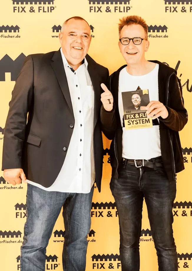 Oliver Fischer und Gerald, Erfolgsteam des FIX&FLIP Systems