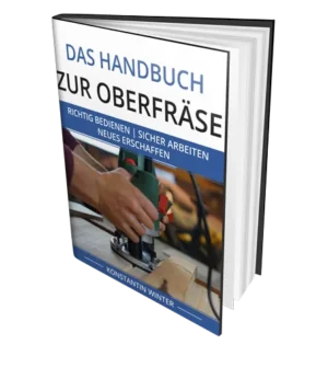 Das Handbuch zur Oberfräse E-Book Cover mit Hands-on-Aufnahme einer Oberfräse