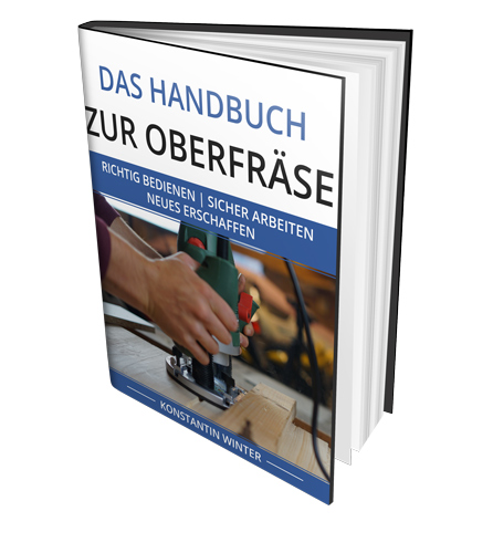 3D-Mockup eines E-Book-Covers mit Titel Das Handbuch zur Oberfräse und Foto von Händen beim Fräsen