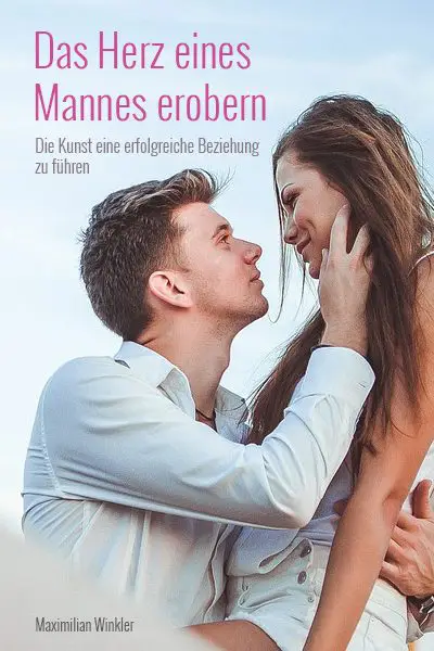 Das Herz eines Mannes erobern Cover Paar strahlend sich zugewandt 400×600
