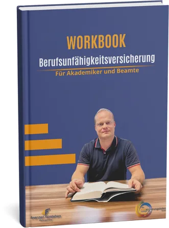 Dein BU-Workbook – E-Book zur Berufsunfähigkeit von Bernd Krause 3 Buchcover des BU-Workbooks Berufsunfähigkeitsversicherung für Akademiker und Beamte mit Portrait des Autors Bernd Krause