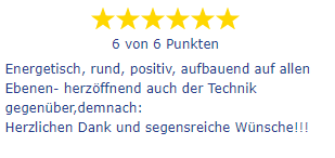 Sechssterne-Bewertung mit Lob für positive, aufbauende Energie und Technik