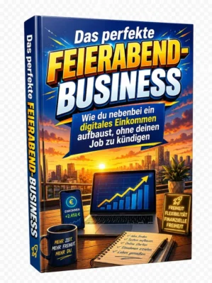 Cover – Das perfekte Feierabend-Business: PDF-Ratgeber von RatgeberPlatz.de