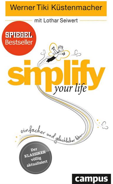 Buchcover 'Simplify your life' von Werner Tiki Küstenmacher, Spiegel-Bestseller mit gelber Schrift