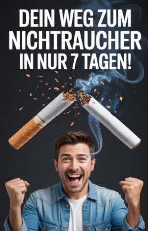 E-Book Cover Dein Weg zum Nichtraucher in 7 Tagen von Wolfgang Mayr